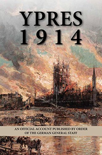 Stock image for Ypres, 1914: An Official Account Published by Order of the German General Staff for sale by Powell's Bookstores Chicago, ABAA