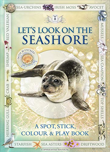 Beispielbild fr Lets Look On The Seashore: A Spot & Learn, Stick & Play Book: Part of the Lets Look Nature Series for Children Aged 4 to 8 Years zum Verkauf von WorldofBooks