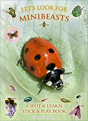 9781908489234: Let’s Look for Minibeasts: A Spot & Learn, Stick & Play Book: Part of the Let’s Look Nature Series for Children Aged 4 to 8 Years: 9