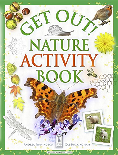 Stock image for Get Out! Nature Activity Book: Nature-based Activities for Children Aged 5 to 10 Years for sale by WorldofBooks
