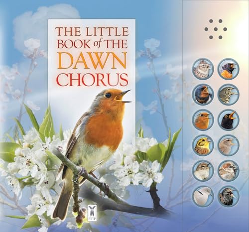 Immagine stock per The Little Book Of The Dawn Chorus: Interactive sound book for young birdwatchers: Part of the Little Book of Sounds Series for Children Aged 3 to 8 Years