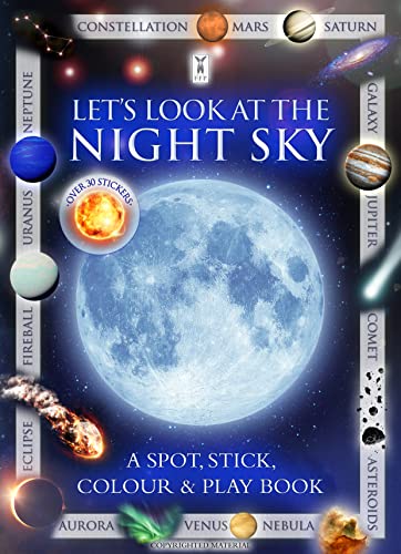Beispielbild fr Let's Look at the Night Sky: A Spot, Stick, Colour & Play Book zum Verkauf von WorldofBooks