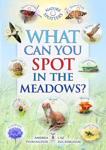 Beispielbild fr What Can You Spot in the Meadows? Part of the Nature Spotter Series for Children Aged 3 to 10 Years zum Verkauf von WorldofBooks