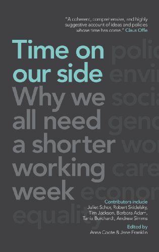 Stock image for Time on Our Side: Why We All Need a Shorter Working Week for sale by WorldofBooks