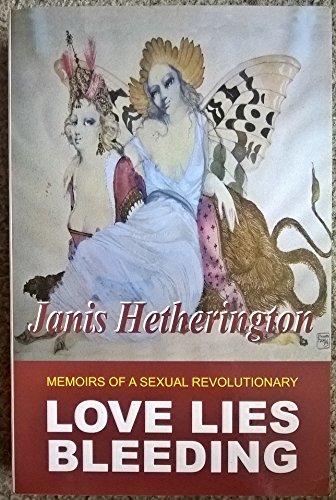 Stock image for Love Lies Bleeding Memoirs of a Sexual Revolutionary for sale by PBShop.store US