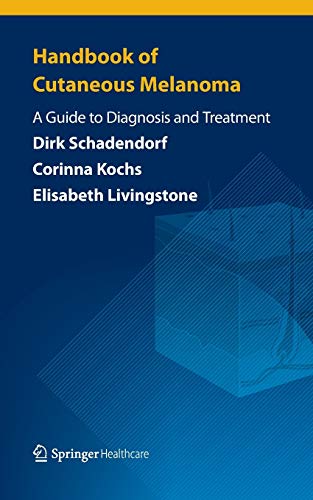 9781908517975: Handbook of Cutaneous Melanoma: A Guide to Diagnosis and Treatment