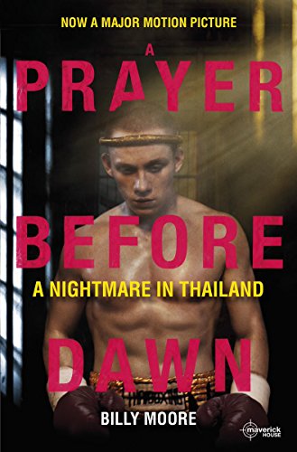 Imagen de archivo de A Prayer Before Dawn A Nightmare in Thailand a la venta por WorldofBooks