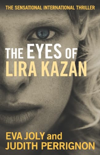 The Eyes of Lira Kazan (9781908524003) by Joly, Eva; Perrignon, Judith