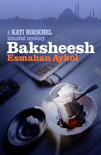 Stock image for Baksheesh for sale by ThriftBooks-Dallas