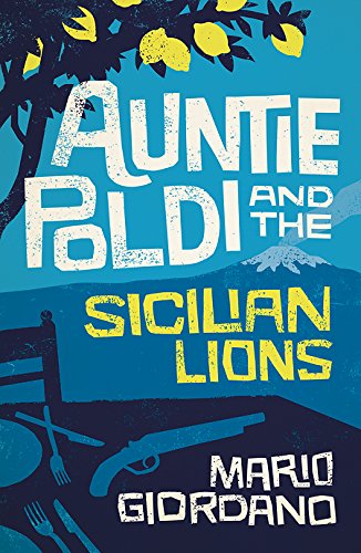 Beispielbild fr Auntie Poldi and the Sicilian Lions zum Verkauf von Better World Books