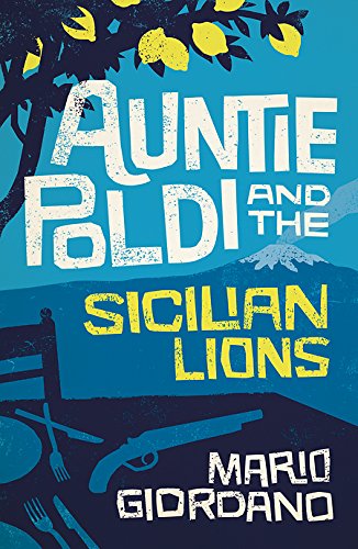 Stock image for Auntie Poldi and the Sicilian Lions for sale by Better World Books