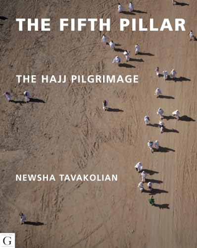 Beispielbild fr The Fifth Pillar: The Hajj Pilgrimage zum Verkauf von Lakeside Books