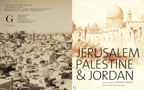 9781908531094: Jerusalem, Palestine & Jordan: In the Archives of Hisham Khatib