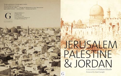 Stock image for JERUSALEM, PALESTINE AND JORDAN IN THE ARCHIVES OF HISHAM KHATIB for sale by LiLi - La Libert des Livres