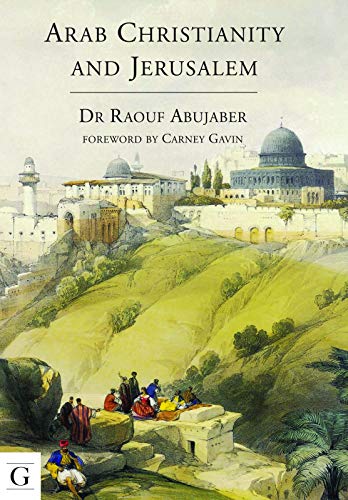 Stock image for Arab Christianity and Jerusalem for sale by Hay-on-Wye Booksellers