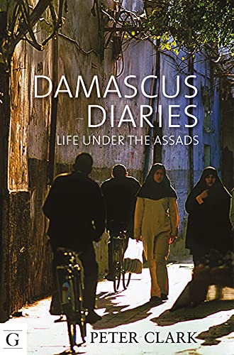 Beispielbild fr Damascus Diaries: Life Under the Assads zum Verkauf von WorldofBooks