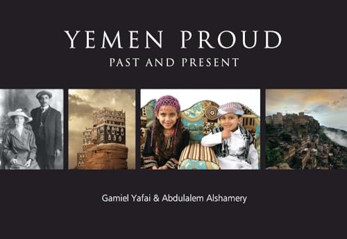 Stock image for Yemen Proud - Past and Present: Past and Present for sale by Revaluation Books