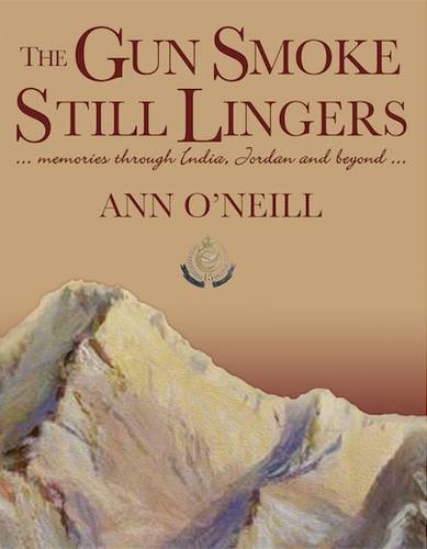 Stock image for The Gun Smoke Still Lingers: A Memoir Through India, Jordan and Beyond: Memories through India, Jordan and Beyond for sale by WorldofBooks