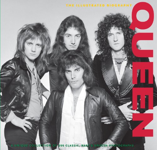 Imagen de archivo de Queen: The Illustrated Biography (Classic, Rare and Unseen) a la venta por HPB-Diamond