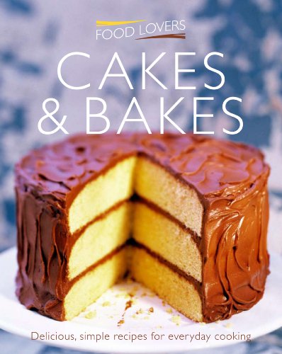 Imagen de archivo de Cakes and Bakes (Food Lovers) a la venta por MusicMagpie