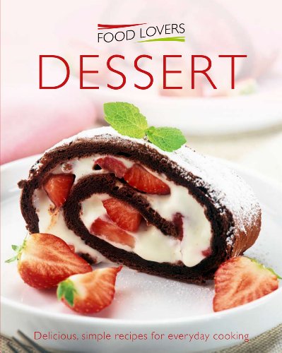Stock image for Dessert (Food Lovers Simply) for sale by AwesomeBooks