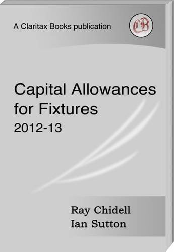 Stock image for Capital Allowances for Fixtures 2012-13 for sale by Bestsellersuk