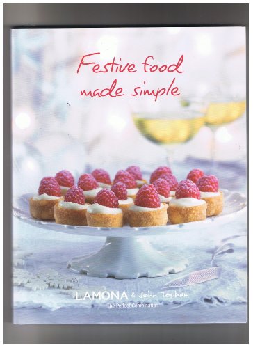 Stock image for FESTIVE FOOD MADE SIMPLE - LAMONA & John Topham for sale by WorldofBooks