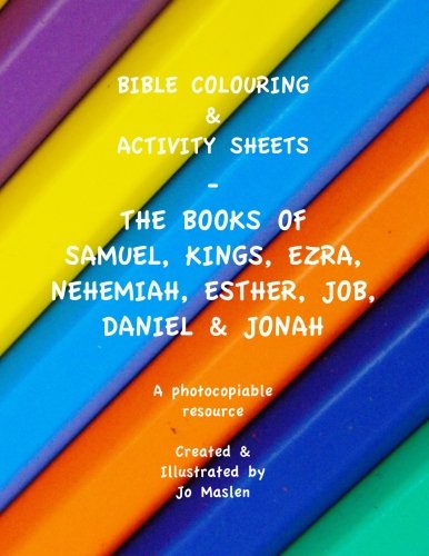 Beispielbild fr Bible Colouring & Activity Sheets: The Books of Samuel, Kings, Ezra, Nehemiah, Esther, Job, Daniel & Jonah zum Verkauf von Buchpark