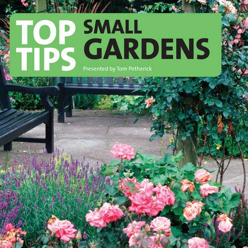 Beispielbild fr Top Tips for the Small Garden zum Verkauf von WYEMART LIMITED