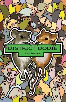 Beispielbild fr District Dodie: 4 (The Tubemice : ISSN 2515-2858) zum Verkauf von WorldofBooks