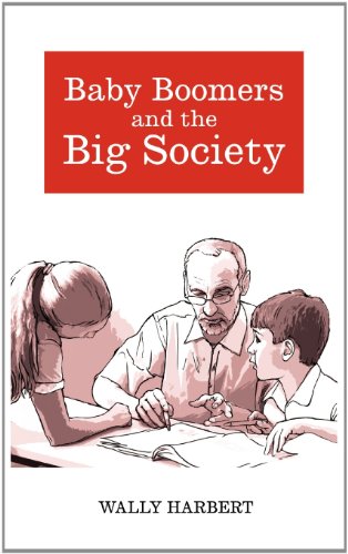 BABY BOOMERS AND THE BIG SOCIETY