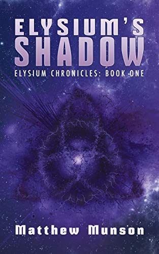 Beispielbild fr Elysium's Shadow 1 Elysium Chronicles zum Verkauf von PBShop.store US