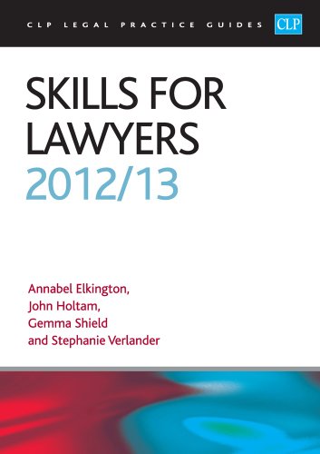 Stock image for Skills for Lawyers 2012/2013 (CLP Legal Practice Guides) for sale by Goldstone Books