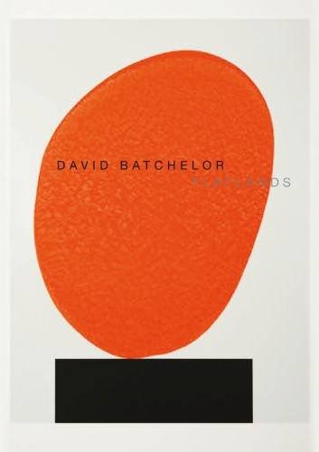 Beispielbild fr David Batchelor - Flatlands zum Verkauf von WorldofBooks