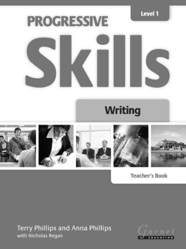 Progressive Skills 1 Writing Teacher's Book 2012 (9781908614056) by Phillips, Terry ; Phillips, Anna