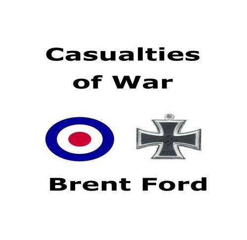 Casualties Of War (9781908616012) by Ford, Brent