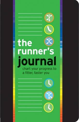 Stock image for The Runner's Journal: Chart Your Progress to a Fitter, Faster You for sale by WorldofBooks