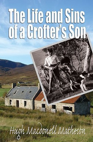 Beispielbild fr The Life and Sins of a Crofter's Son zum Verkauf von WorldofBooks