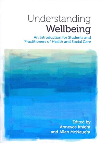 Stock image for Understanding Wellbeing: An Introduction for Students and Practitioners of Health and Social Care for sale by WorldofBooks