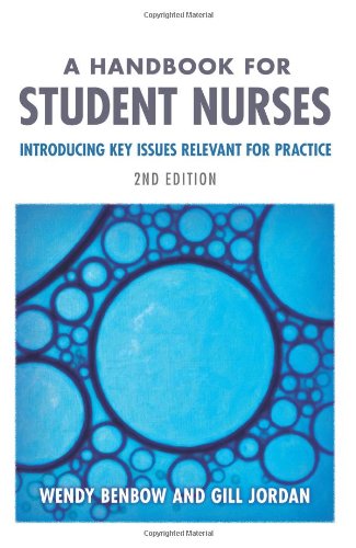 Beispielbild fr A Handbook for Student Nurses, Second Edition : Introducing Key Issues Relevant for Practice zum Verkauf von Better World Books