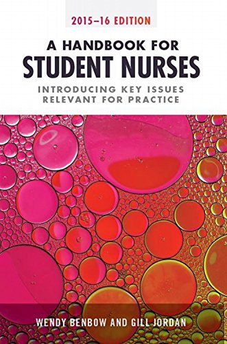 Stock image for A Handbook for Student Nurses, 2015-16 Edition : Introducing Key Issues Relevant to Practice for sale by Better World Books