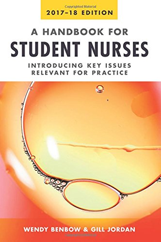 Beispielbild fr A Handbook for Student Nurses, 2017-18 edition: Introducing key issues relevant for practice zum Verkauf von AwesomeBooks