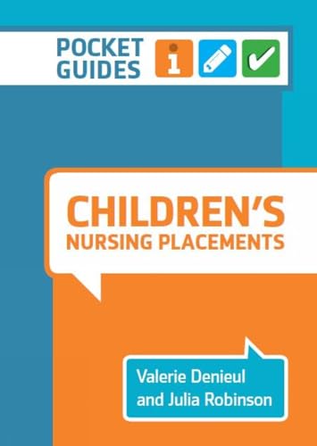 Stock image for Children's Nursing Placements: Pocket Guides for Student Nurses: A Pocket Guide for sale by WorldofBooks