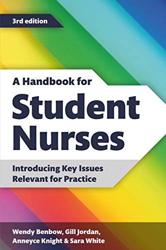 Stock image for A Handbook for Student Nurses, 3rd Edition : Introducing Key Issues Relevant to Practice for sale by Better World Books