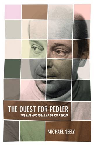 Stock image for The Quest for Pedler: The Life & Ideas of Dr Kit Pedler for sale by Jaycey Books