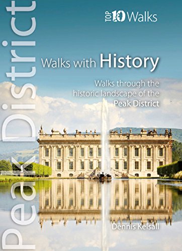 Stock image for Walks with History : Walks through the historic landscape of the Peak District (Peak District Top 10 Walks Series) for sale by WorldofBooks