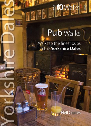 Beispielbild fr Yorkshire Dales Pub Walks: Top 10 Walks Series: Walks to the Finest Pubs in the Yorkshire Dales (Yorkshire Dales: Top 10 Walks) zum Verkauf von WorldofBooks