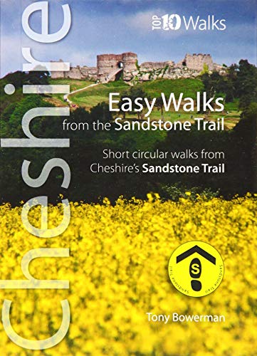 Stock image for Easy Walks from the Sandstone Trail - Short circular walks from Cheshire's Sandstone Trail (Cheshire: Top 10 Walks) for sale by WorldofBooks