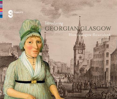 Stock image for Introducing Georgian Glasgow for sale by Blackwell's