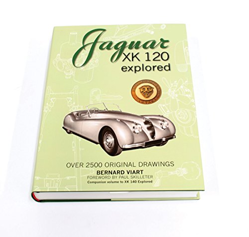 9781908658005: Jaguar XK 120 Explored, inc 2500 Original Drawings